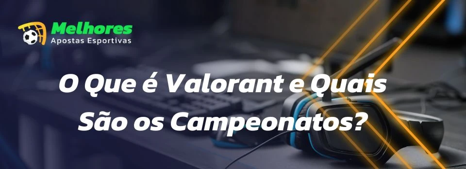 Dicas para apostar em Valorant